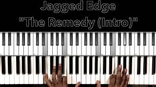 Jagged Edge quotRemedy  Introquot Piano Tutorial [upl. by Gentille]