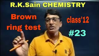 R K Sain Chemistry inorganicbrown ring testclass 12by r k sain [upl. by Earvin460]