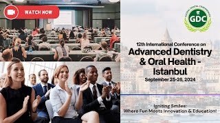 Revolutionizing Dentistry Join us in Istanbul for the Global Dental Conference  ADOH 2024 [upl. by Hahsia]