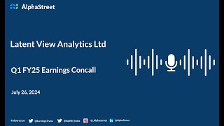 Latent View Analytics Ltd Q1 FY202425 Earnings Conference Call [upl. by Ardnaxela]