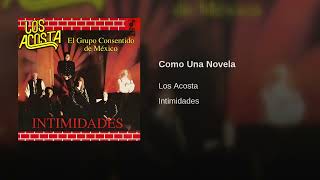 Los Acosta – Como Una Novela AUDIO [upl. by Iahk]