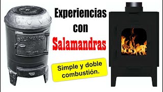 Salamandra Simple y doble combustión Experiencia personal [upl. by Gaivn]