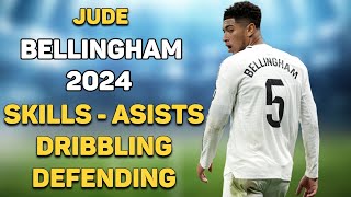 Jude Bellingham Skills 2024 🔥 Bellingham Real madrid Highlights Skills Goals Assists [upl. by Eudoca]