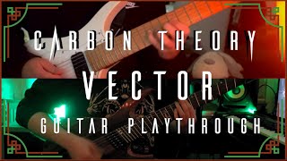 Carbon Theory  Vector Guitar Playthrough [upl. by Swehttam]