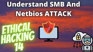 Understand NETBIOS and SMB Attacks  Ethical hacking 14 [upl. by Ara]