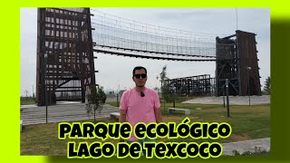 Parque Ecológico Lago de Texcoco [upl. by Salina]