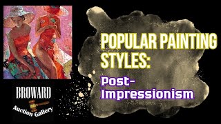 Popular Painting Styles PostImpressionismartstyle impressionism art arthistory aboutart [upl. by Aicinad609]