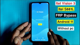 Itel Vision 3 S661L FRP Bypass Android 11  Google Account Unlock Itel Vision 3 frp Without Pc [upl. by Primrosa]