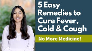 5 Easy Remedies to Cure Fever Cold amp Cough  Subah Saraf  Satvic Movement [upl. by Leunam457]