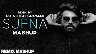 The Sufna Mashup  Ammy Virk  Tania  B Praak  Jaani  DJ Nitish Gulyani  Latest Punjabi Song2020 [upl. by Del]