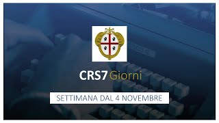 CRS7 Giorni n17  Settimana dal 4 novembre 2024 [upl. by Auqeenwahs]