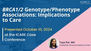 BRCA12 GenotypePhenotype Associations Implications to Care [upl. by Dayle494]