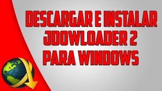 Descargar e instalar JDowloader 2  cuenta premium para cualquier windows [upl. by Nihhi]