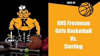 KHS Freshman Girls Basketball Vs Sterling [upl. by Hintze534]