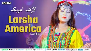 Larsha America  Ulfat Naz  Pashto New Song 2024 [upl. by Ayikahs]