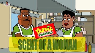 Yardie Runnings 88  Scent Of A Woman  Jamaican Animated Comedy [upl. by Drofnas]