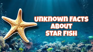 Unique Facts About Star Fish  A short Documentary on Star Fishes [upl. by Izawa]