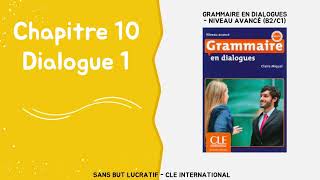 Grammaire en dialogues  Niveau avancé B2C1 Chapitre 912 Audio [upl. by Mcclenaghan]