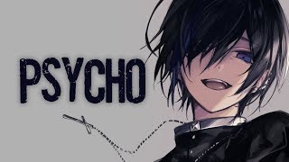 Nightcore  Psycho 「Deeper Version」 [upl. by Eesdnil]