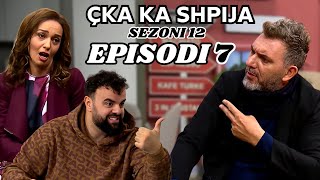 Çka ka shpija  Episodi 7  Sezoni 12  NEW [upl. by Eiclehc]