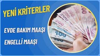 Yeni Zam ve Kriterlere Göre Kimler Evde Bakım Maaşı amp Engelli Maaşı Alabilecek Kimlerin Kesilecek [upl. by Jasmine]