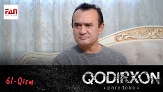 PARADOKS Qodirxon 6mavsum 61QISM [upl. by Ludlew753]