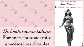 Te trataré como una reina  Rosa Montero  Reseña y Comentarios [upl. by Madge]