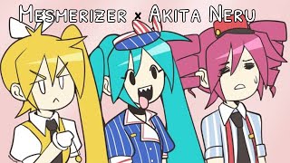 Mesmerizer w Akita Neru  ft Hatsune Miku Kasane Teto Akita Neru [upl. by Mame]