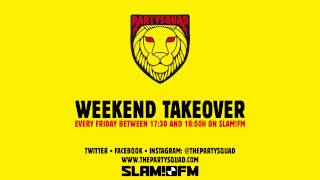 The Partysquad SlamFM Weekend Takeover • 27022015 [upl. by Arriec]