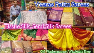 Veeras Pattu Sarees  Tissue Silk Semi Silk Sarees  Vannarpet Veeras Wholesale Shop Manjula Makes [upl. by Dulci]