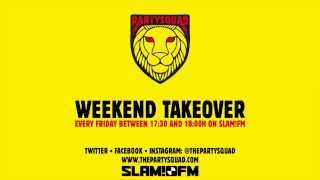 The Partysquad SlamFM Weekend Takeover • 03042015 [upl. by Ohl401]