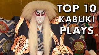 The 10 Most Popular Kabuki Plays [upl. by Wenona74]