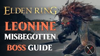 Leonine Misbegotten Boss Guide  Elden Ring Leonine Misbegotten Boss Fight [upl. by Delwin]