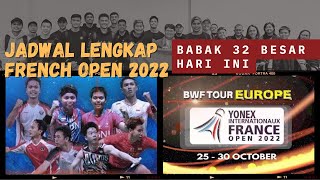 🔴BABAK 32 BESAR Jadwal lengkap Franch Open 2022 hari Ini [upl. by Arocet]