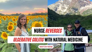 Nurse Reverses Ulcerative Colitis With Natural Medicine [upl. by Nehtanoj]