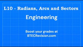 Engineering Level 3  L10 Radians Arcs and Sectors [upl. by Sredna]