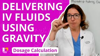 Delivering IV Fluids Using Gravity Dosage Calculation  LevelUpRN [upl. by Molohs]