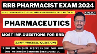 RRB PHARMACIST EXAM 2024  PHARMACEUTICS QUESTIONS  RAILWAY PHARMACIST IMPORTANT QUESTIONS [upl. by Nomma974]