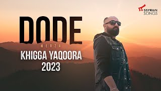 Dode Merza  Khigga Yaqoora 2023 [upl. by Finnie]