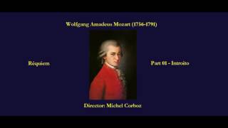 Wolfgang Amadeus Mozart 17561791  Requiem  Part 01  Introito Michel Corboz [upl. by Aloysia]