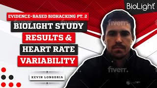 EvidenceBased Biohacking Pt 2 BioLight Study Results amp Heart Rate Variability w Kevin Longoria [upl. by Singh]