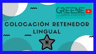 Colocación Retenedor Lingual [upl. by Ahcirt]