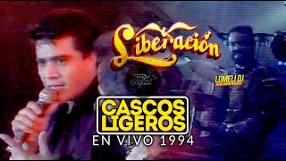 1994  CASCOS LIGEROS  Grupo Liberacion  Juan Tavares  En Vivo [upl. by Jobye]