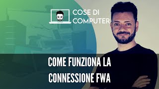 Come funziona la connessione FWA [upl. by Aniluj]