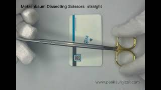 Metzenbaum Dissecting Scissor  Peak Surgicals [upl. by Eahsram166]