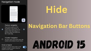 How to Hide Navigation Bar Buttons in Android 15 [upl. by Akiram]