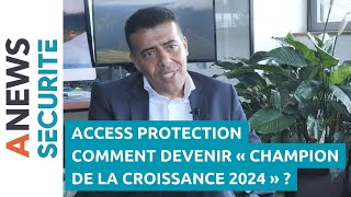 Comment devenir « Champion de la Croissance 2024 »   Reportage chez Access Protection [upl. by Aeneas]