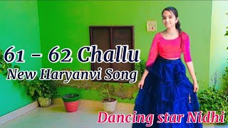 61  62 Challu  Renuka Panwar New Haryanvi song  Trending song  Dancing star Nidhi [upl. by Zebulon]