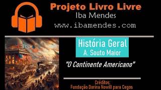 ÁudioHistória quotO Continente Americanoquot por A Souto Maior 1976 [upl. by Kevyn]