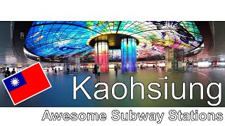 Kaohsiung  Awesome Subway Stations [upl. by Notluf400]